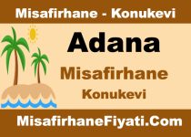 Adana Misafirhane Konukevi Fiyatları