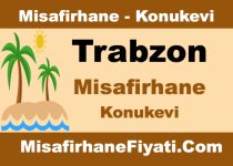 Trabzon Misafirhane Konukevi Fiyatları