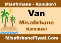 Van Misafirhane Konukevi Fiyatları